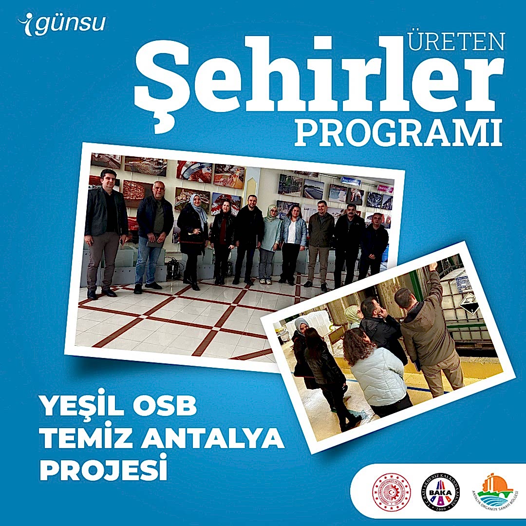 Antalya Organize Sanayi Bölgesi’nde Yeşil OSB Temiz Antalya Projesi Başladı.